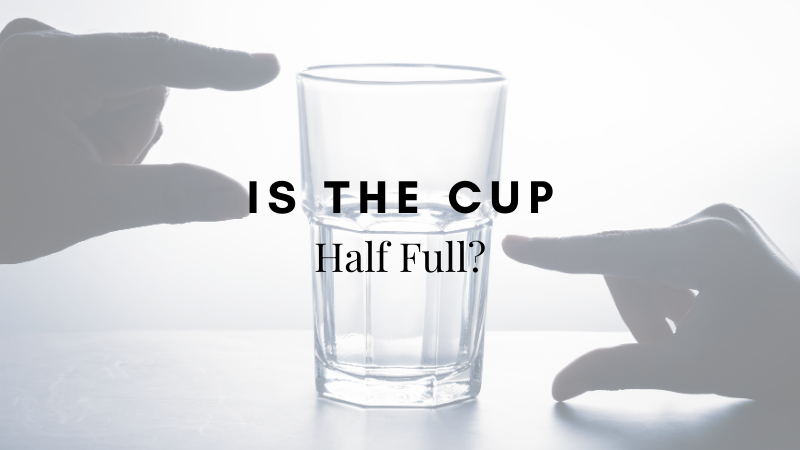 Is the Cup Half Full?