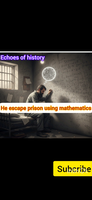 He escape prison using mathematics