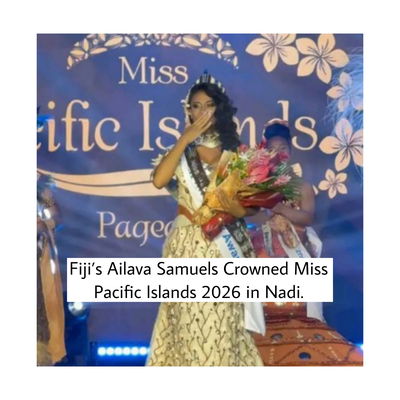 Fiji’s Ailava Samuels Crowned Miss Pacific Islands 2026 in Nadi.
