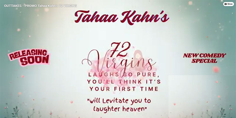 OUTTAKES – PROMO Tahaa Kahn’s 72 Virgins