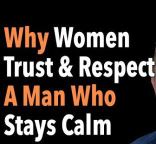 Why Strong Women Fall for Calm Men