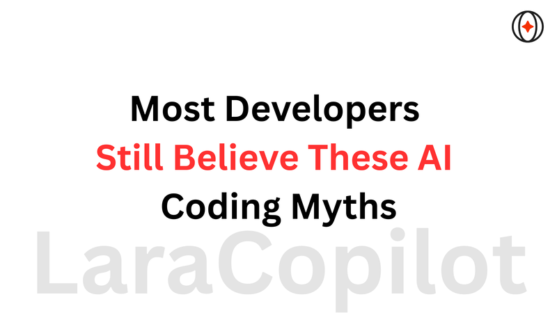 Most Developers Still Believe These AI Coding Myths