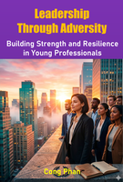 Leadership Through Adversity