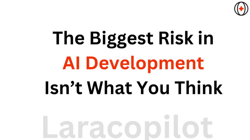 The Biggest Risk in AI Development Isn’t What You Think