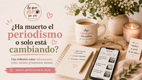 ¿Ha muerto el periodismo o solo está cambiando?