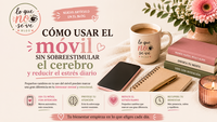 Cómo usar el móvil sin sobreestimular el cerebro y reducir el estrés diario