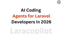 AI Coding Agents for Laravel Developers in 2026