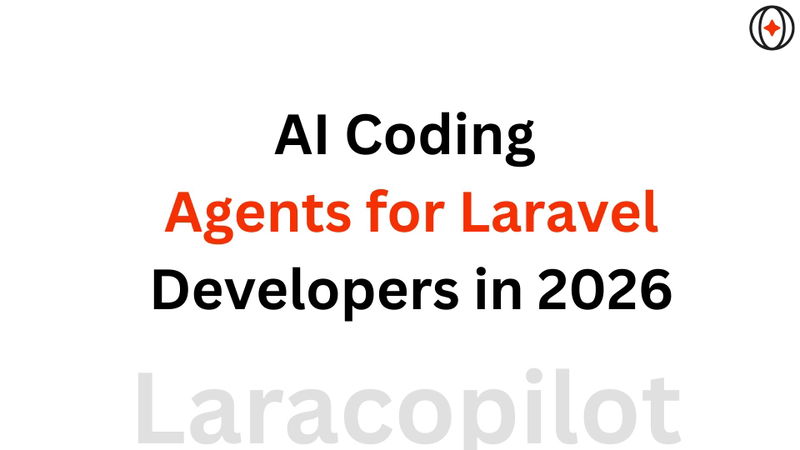 AI Coding Agents for Laravel Developers in 2026