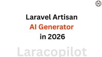 Laravel Artisan AI Generator in 2026


