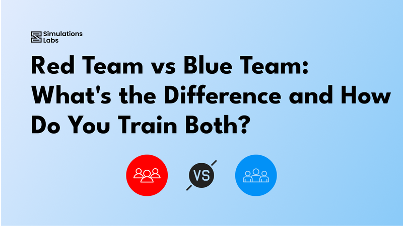 Red Team vs Blue Team: What's the Difference and How Do You Train Both?