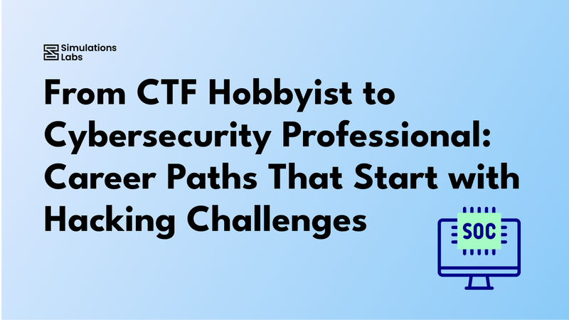 From CTF Hobbyist to Cybersecurity Professional: Career Paths That Start with Hacking Challenges