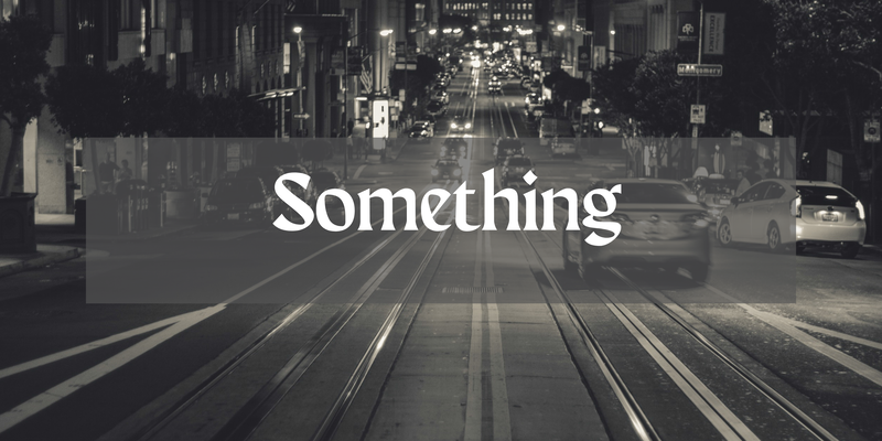 Something