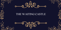 The Waiting Castle