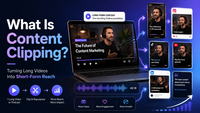 What Is Content Clipping? Turning Long Videos Into Short-Form Reach