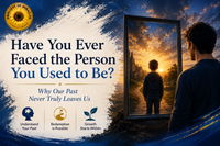 Have You Ever Faced the Person You Used to Be? Why Our Past Never Truly Leaves Us