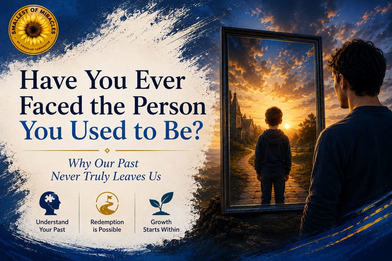 Have You Ever Faced the Person You Used to Be? Why Our Past Never Truly Leaves Us