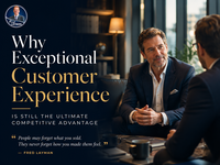 Why Exceptional Customer Experience Is Still the Ultimate Competitive Advantage