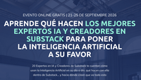 Voy a ser ponente en el IA para Substack Summit