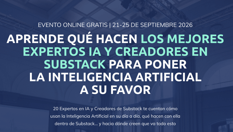 La mayor quedada de expertos de IA en Substack Summit