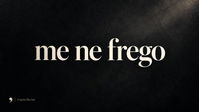 Me ne frego
