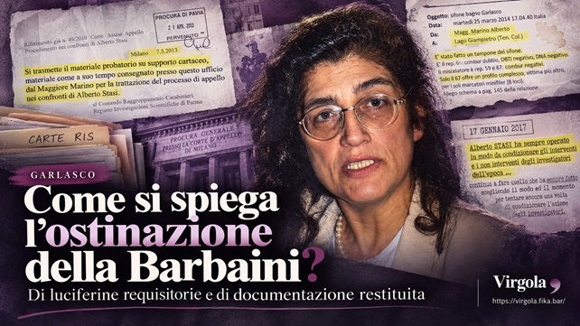 Come si spiega l’ostinazione della Barbaini?